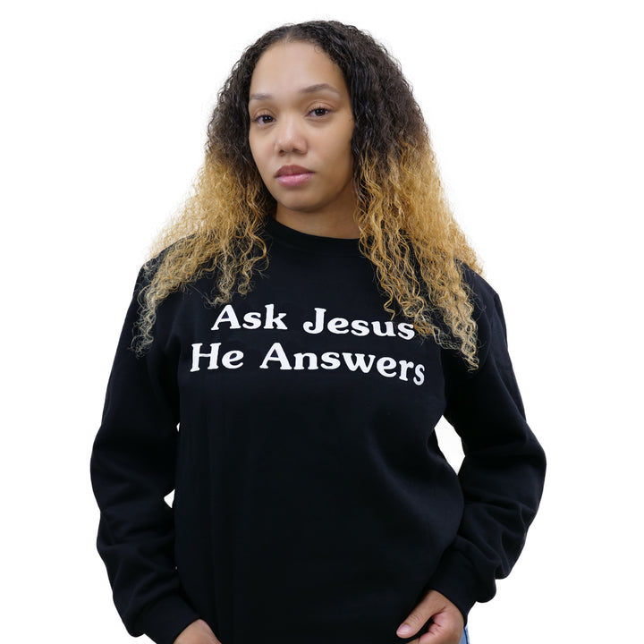 Ask Jesus He Answers Christian Sweatshirt - Classy Black